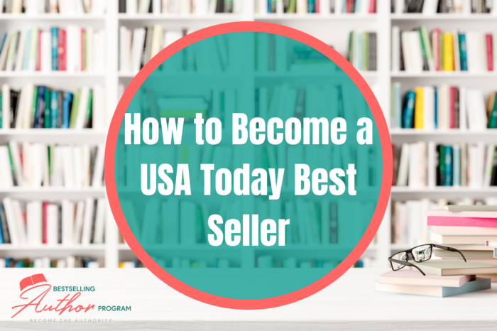 How To Become A Usa Today Best Seller Best Selling Author Program 