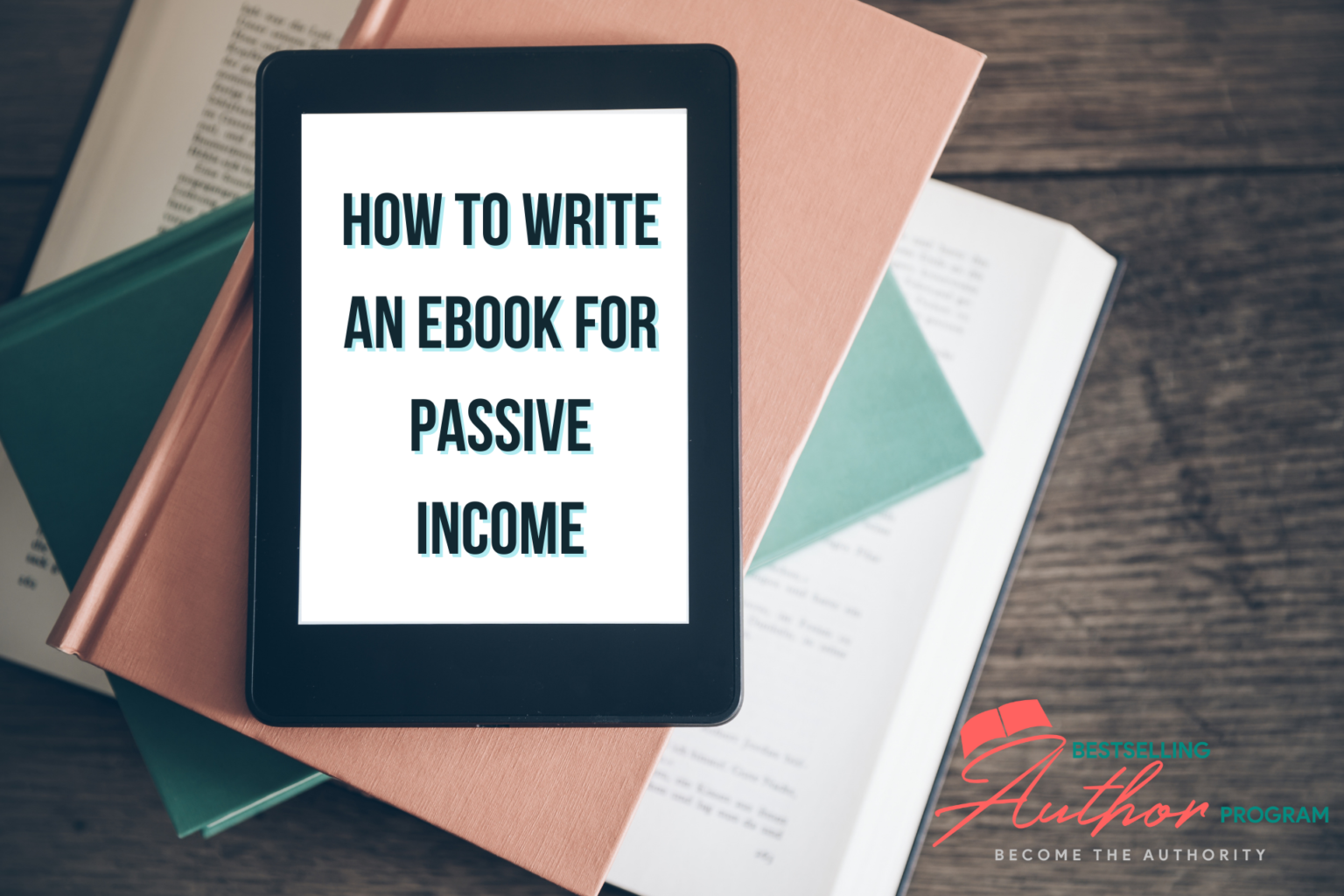 Writing an EBook for Passive Best Selling Author Program